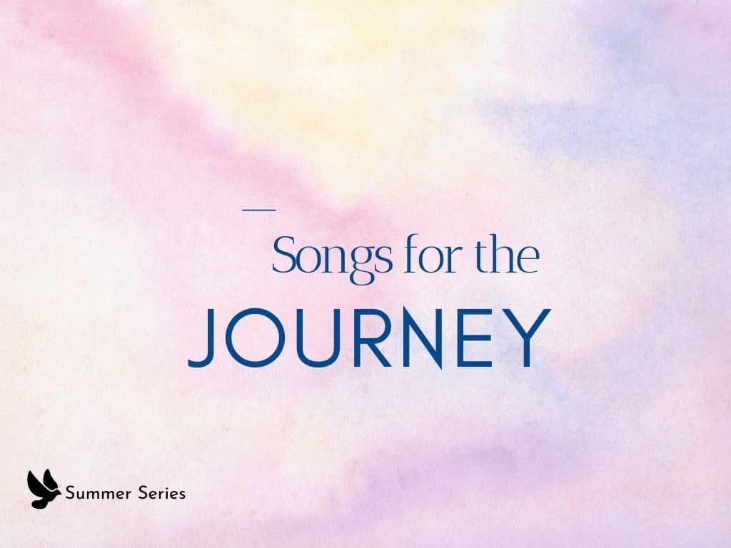 Songs for the Journey sermon series artwork